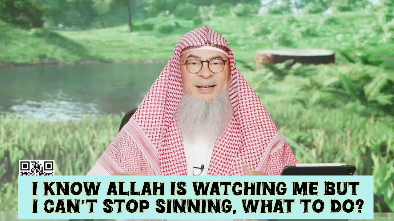I know Allah is watching me but I can't stop sinning, what to do? #islam #islamic assim al hakeem