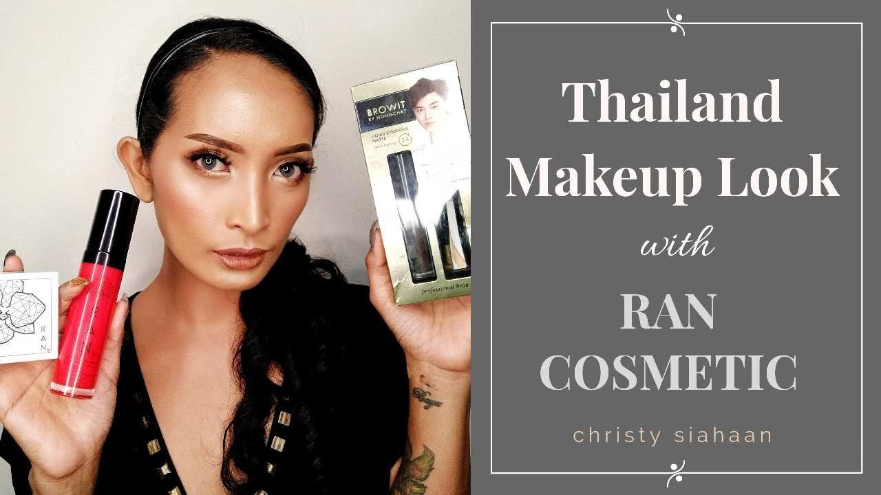 Thailand Makeup Look pakai RAN COSMETICS