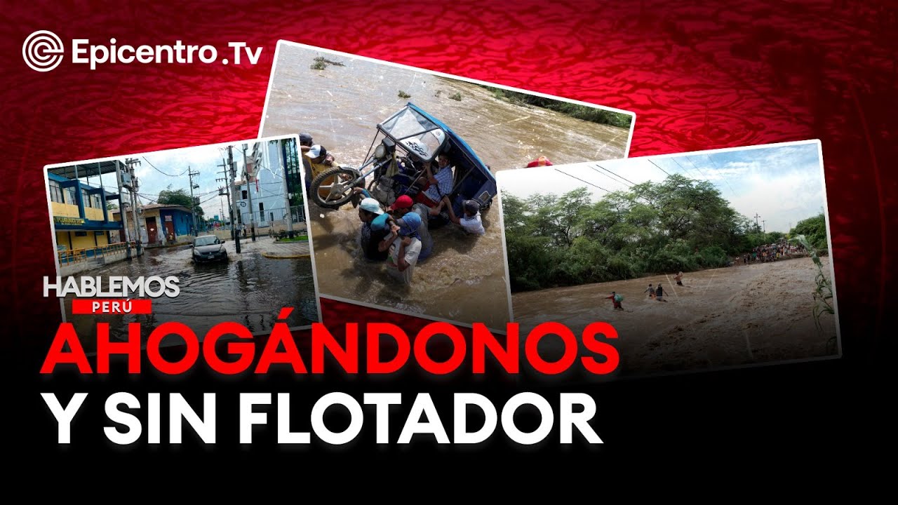 Emergencia por lluvias y alerta por incompetencia con Abraham Levy #HablemosPerú