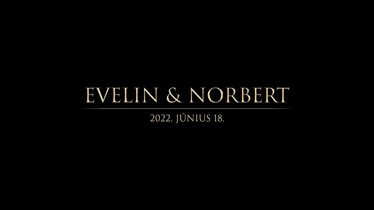 Evelin és Norbert - Esküvői Klip