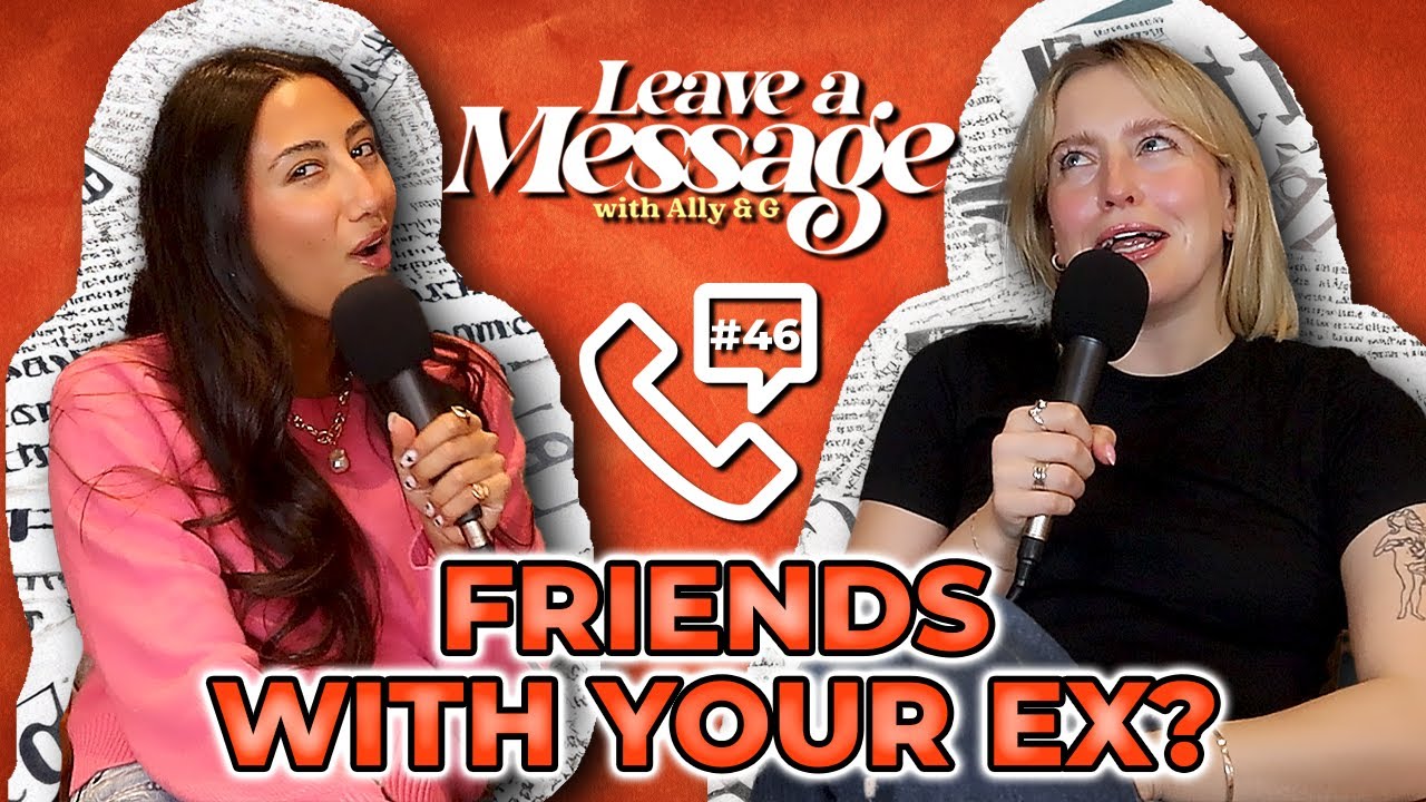 Home Truths: Friends With Exes & Disrespectful Dads