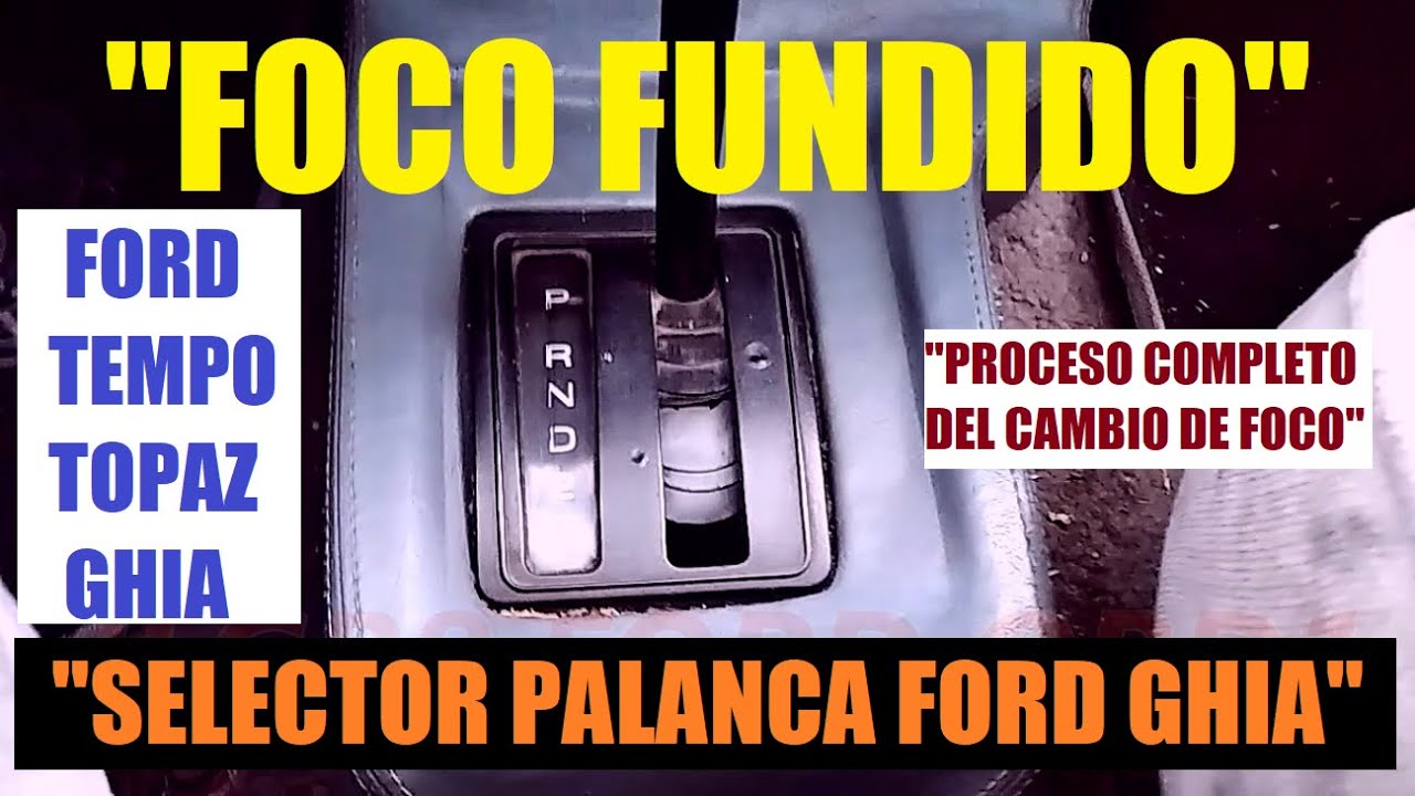 58-💙FOCO DEL SELECTOR DE LA PALANCA DE VELOCIDADES, EN UN FORD AUTOMÁTICO, como cambiarlo