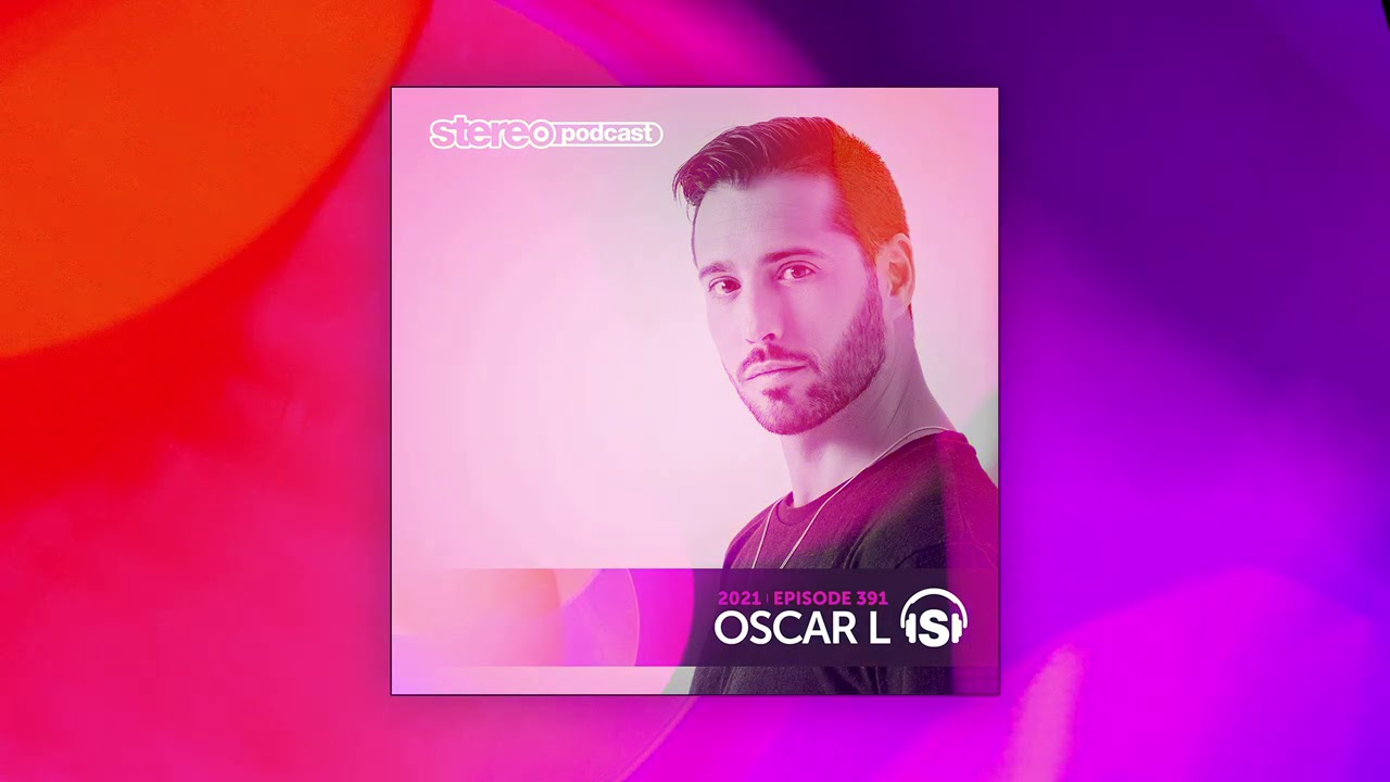 OSCAR L | Stereo Productions Podcast 391