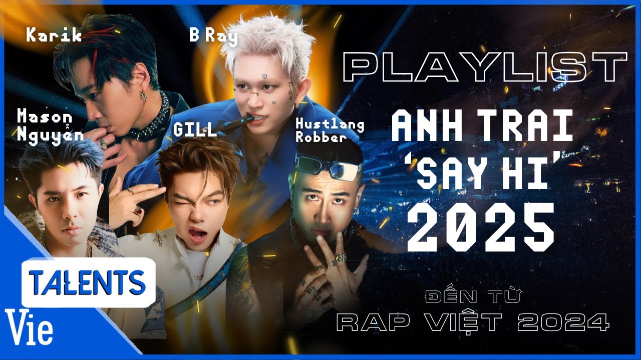 Sẵn sàng cùng Karik, B Ray, Hustlang Robber, GILL, Mason Nguyễn CHÁY HẾT CỠ tại Anh Trai Say Hi 2025
