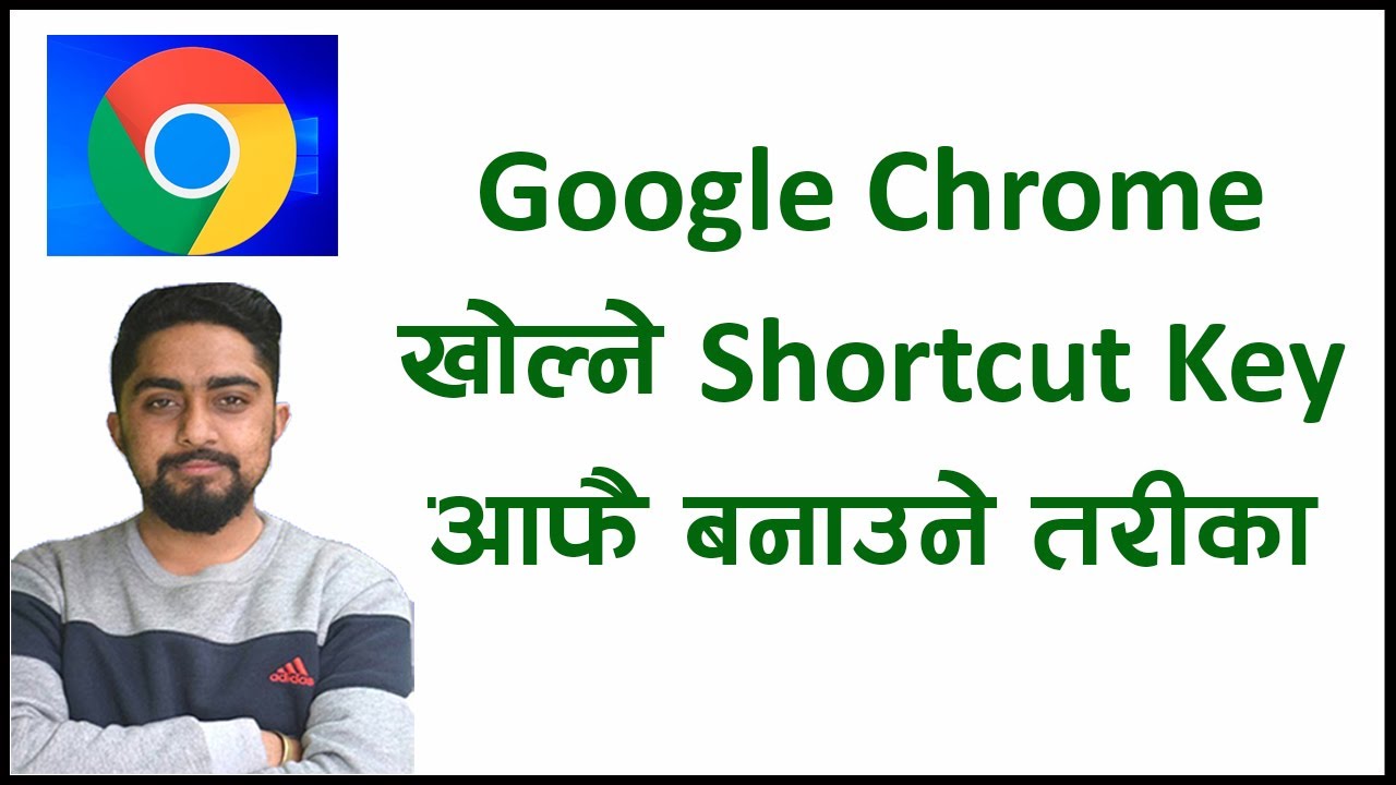 Google Chrome खोल्ने Shortcut Key आफै बनाउनुहोस l Technical Dari 2023