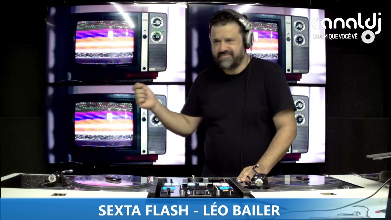 DJ L&Eacute;O BAILER - NACIONAL/NEW WAVE - PROGRAMA SEXTA FLASH - 07.03.2025