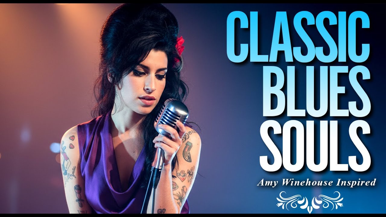 Classic Blues Playlist 2026 | Amy Winehouse-Inspired Music Album Full Love Heartbreak