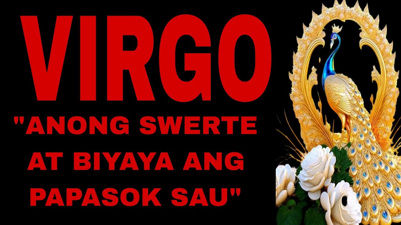 📿VIRGO♍ANONG SWERTE AT BIYAYA ANG PAPASOK SA BUHAY📿#tarot #virgo 