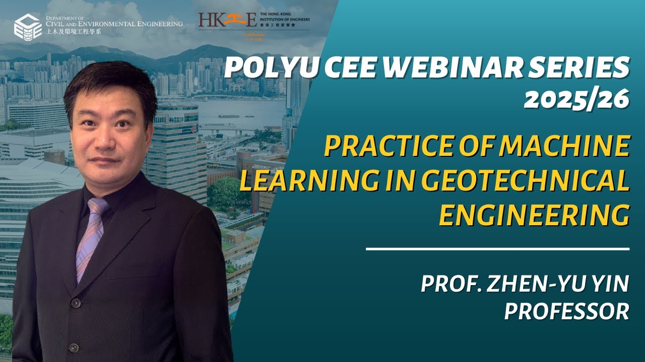 [20251105] Prof. Zhenyu Yin - Practice of Machine Learning in Geotechnical Engineering