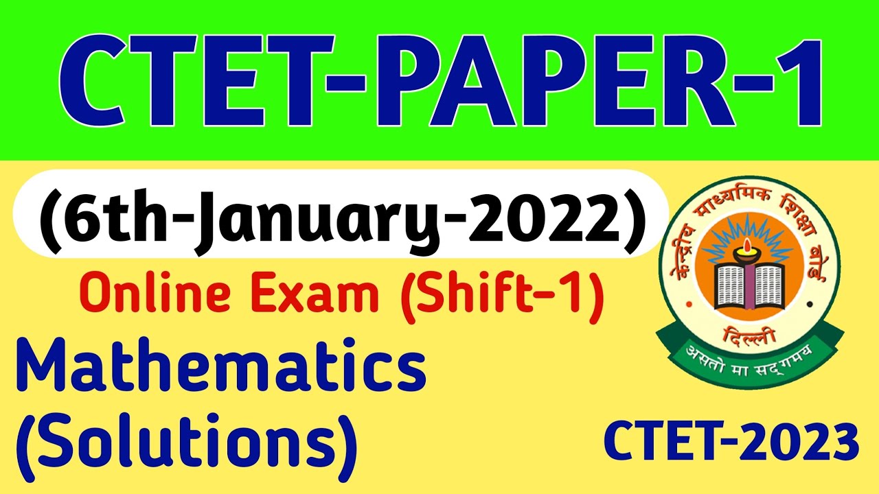 CTET Paper 1 Online Exam 2022 | Ctet Maths Solutions Online Paper 2022 | 6th January 2022 Ctet paper