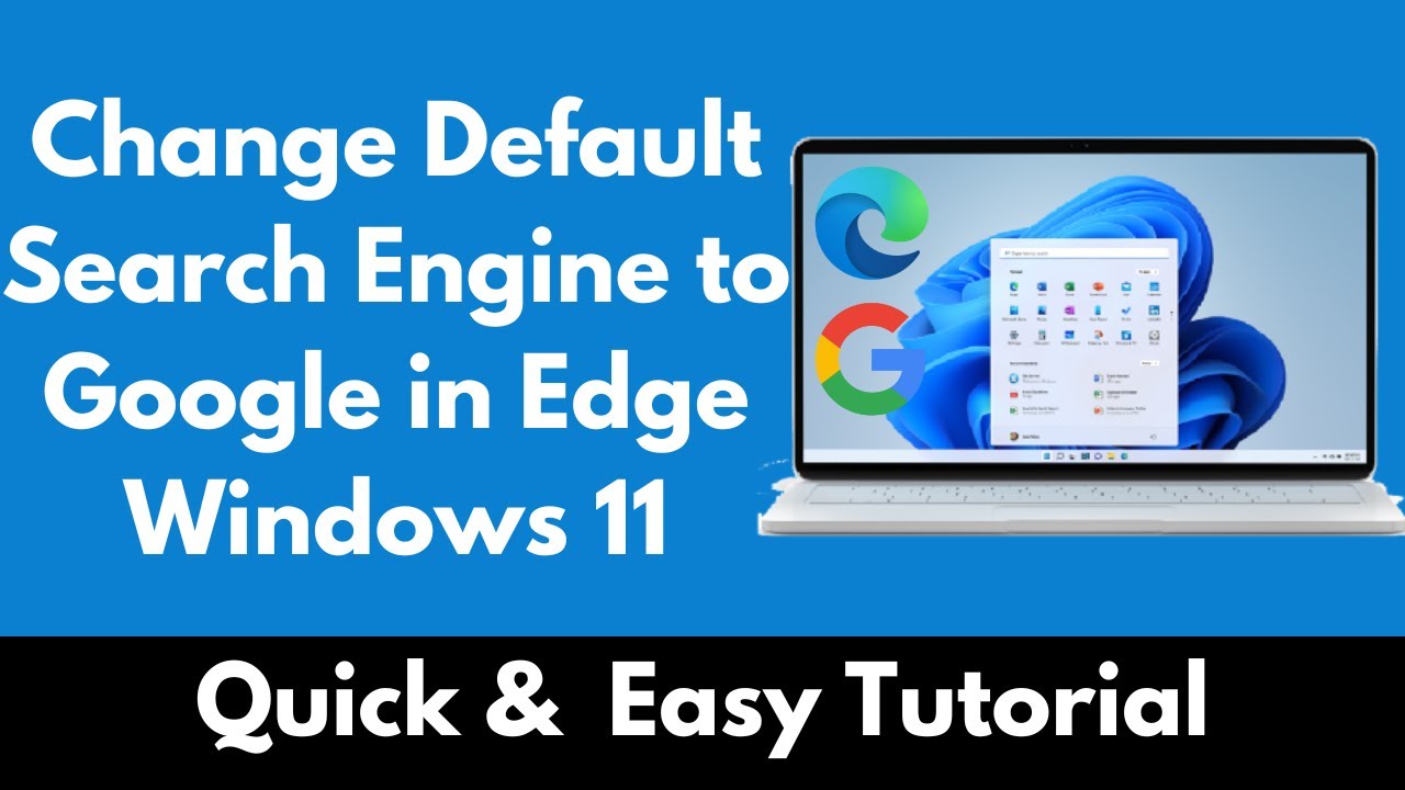 How to Change Default Search Engine to Google in Edge Windows 11