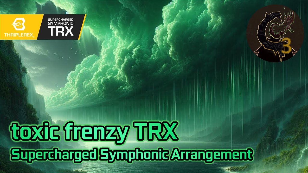 toxic frenzy TRX (SSym Arr; Fanmade Acid Rain Tier 2 Theme - Calamity ReOrchestrated Extras)