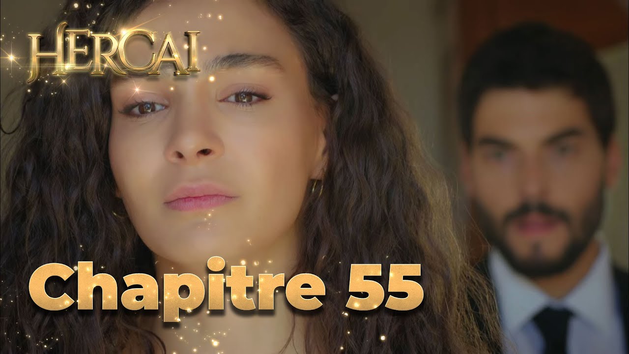 Hercai | Chapitre 55