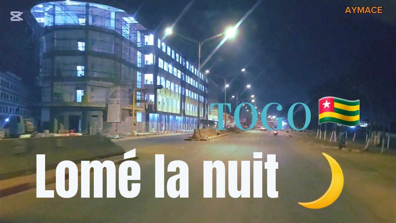 Lomé la nuit 🌙 | TOGO | Lomé at Night