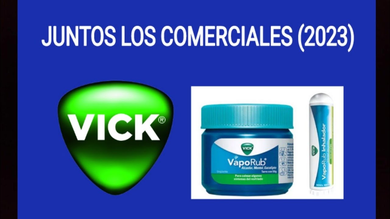 Juntos los Comerciales de 2023: Vick VapoRub y Vick VapoRub Inhalador