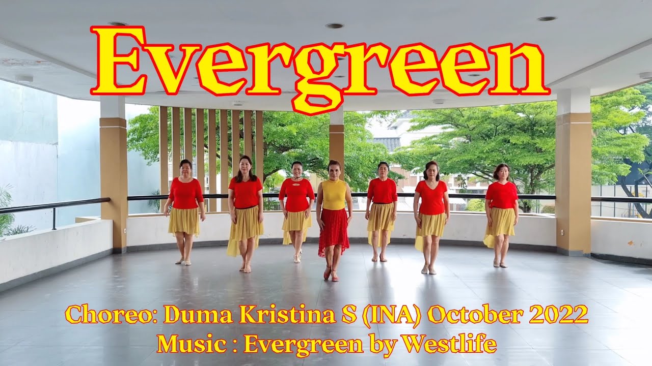 EVERGREEN - line dance (Duma Kristina S, INA)