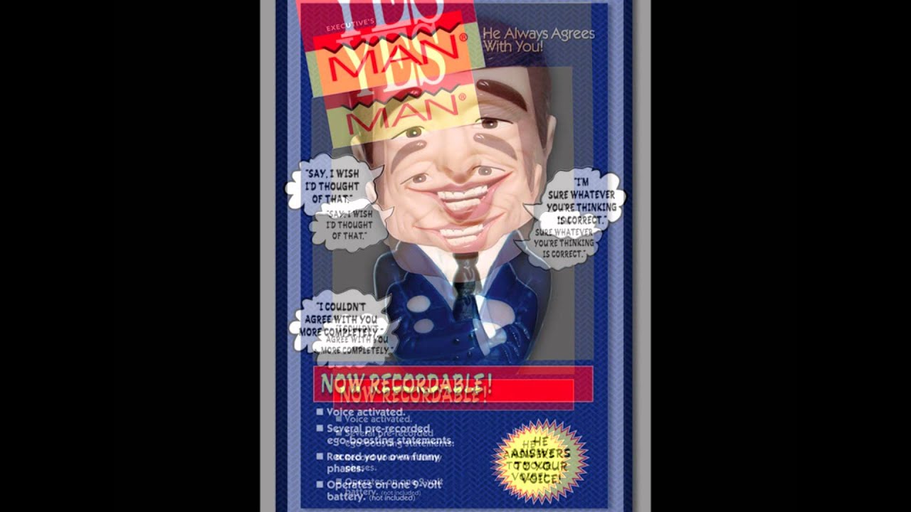 The Yes Man - What Every (Insecure) Boss Needs!