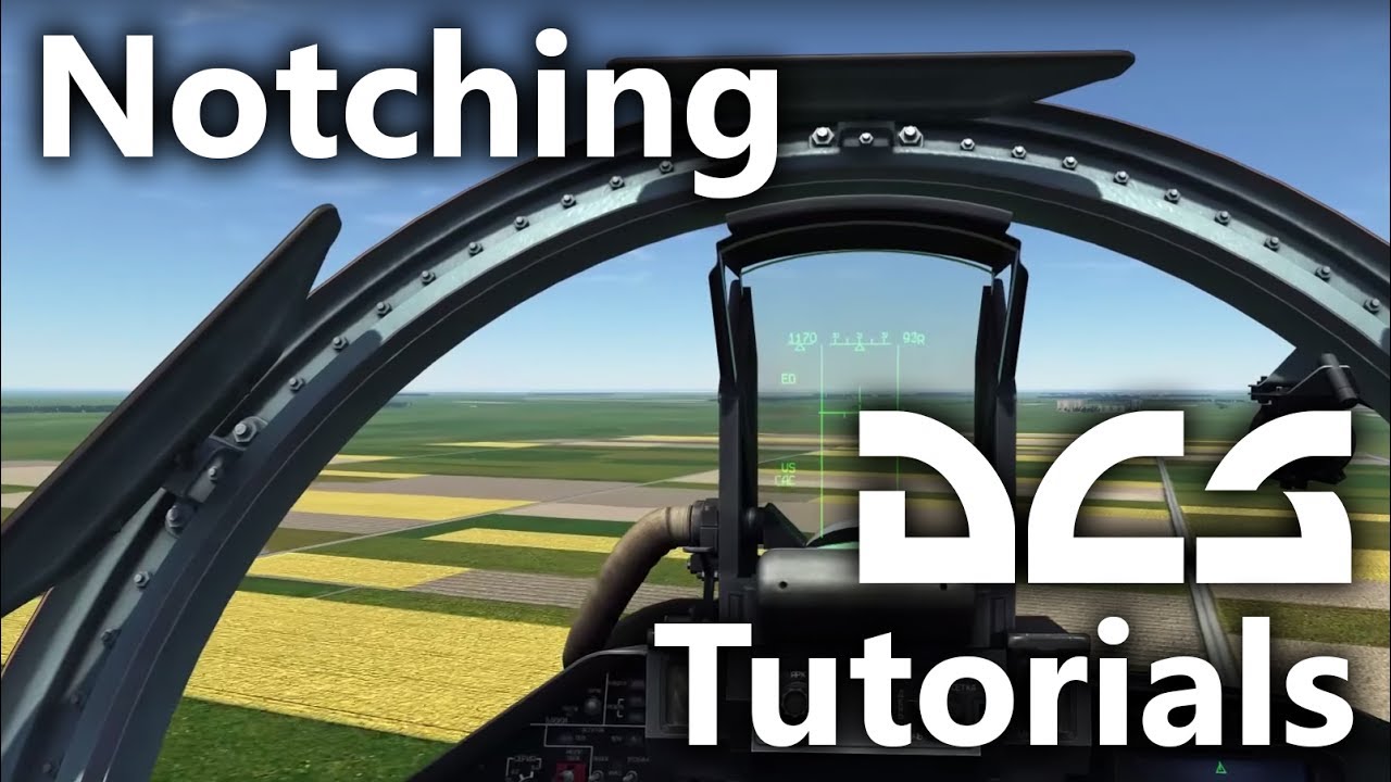 DCS World - Notching Tutorial