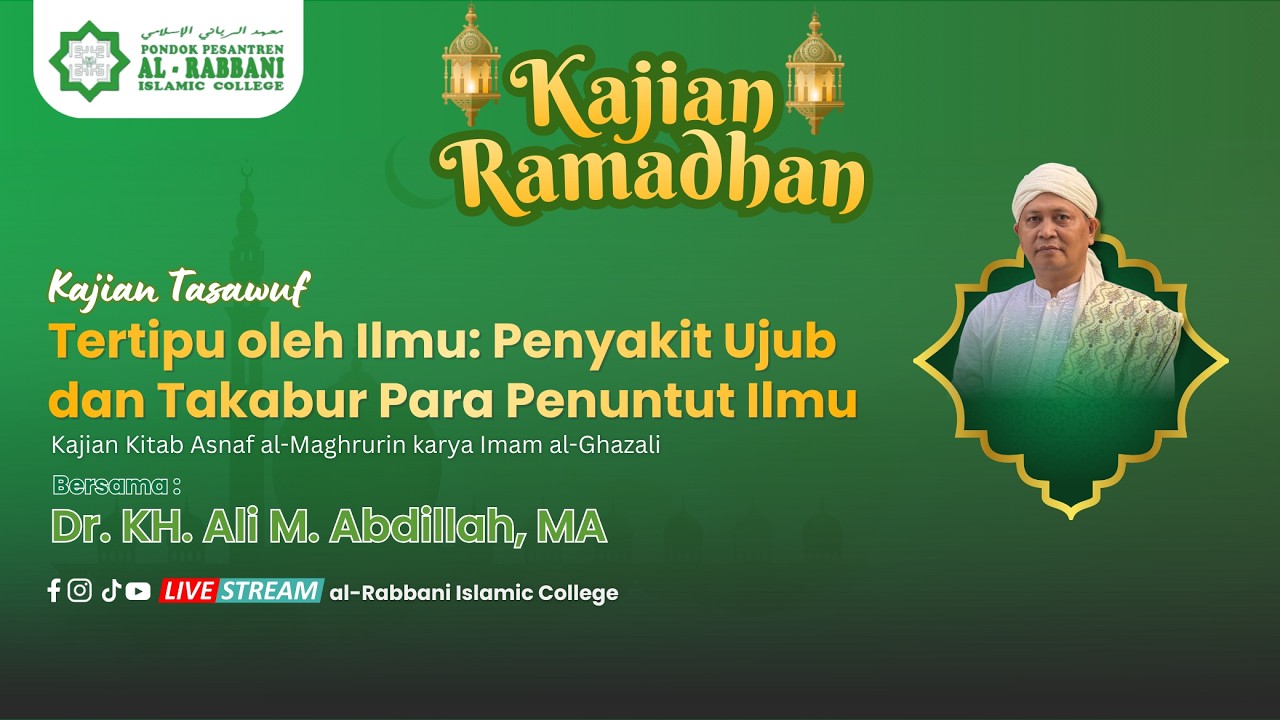 Tertipu oleh Ilmu: Penyakit Ujub dan Takabur Para Penuntut Ilmu II Asnaf al-Maghrurin