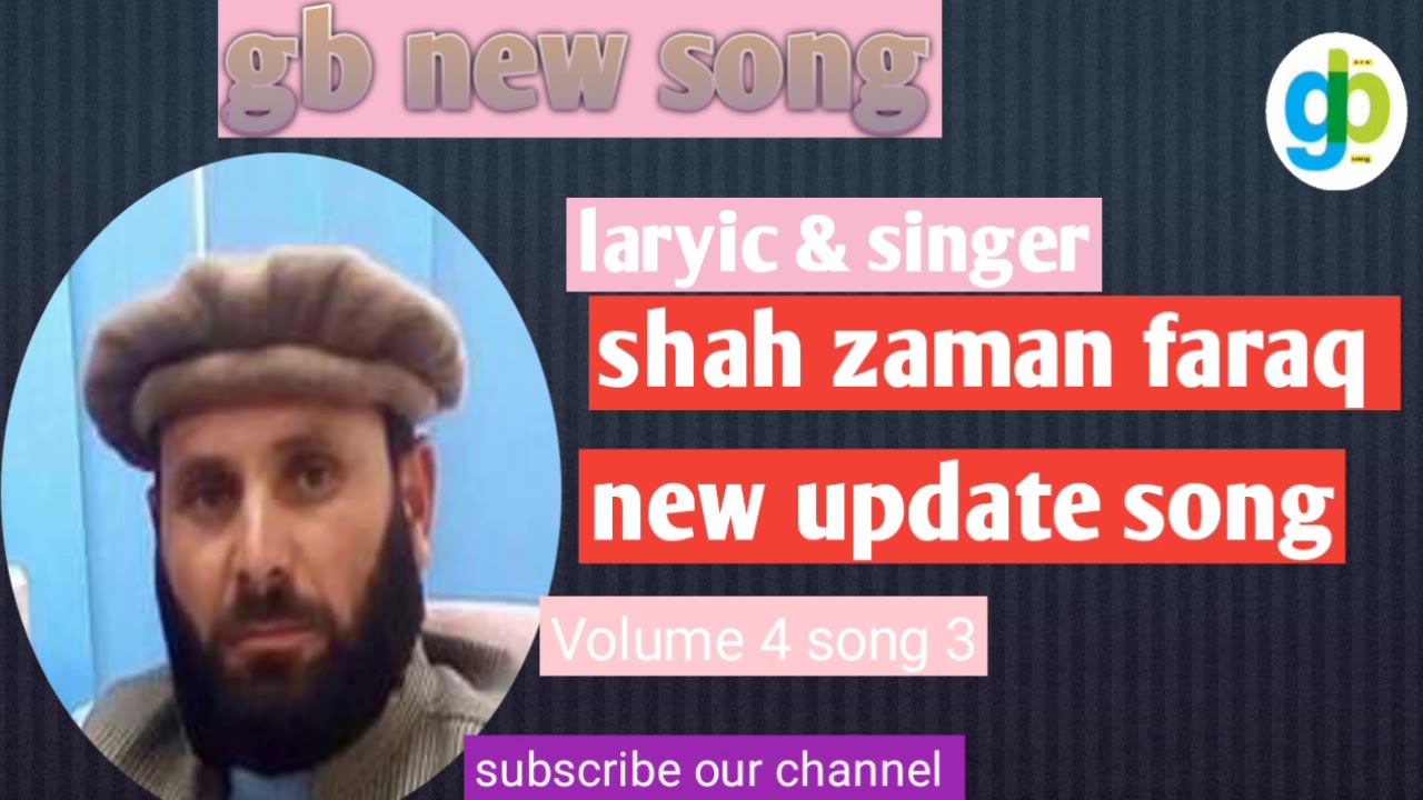 gb new song || shah zaman faraq || new update || song 3
