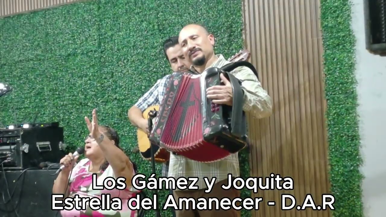 Los Gámez y Joquita Estrella del amanecer