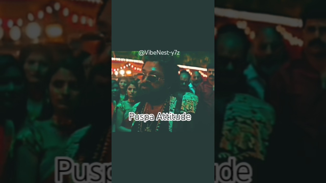 Puspa Attitude || don't underestimate boys attitude|| Allu Arjun | puspa 2 #ultimatestar#southstars