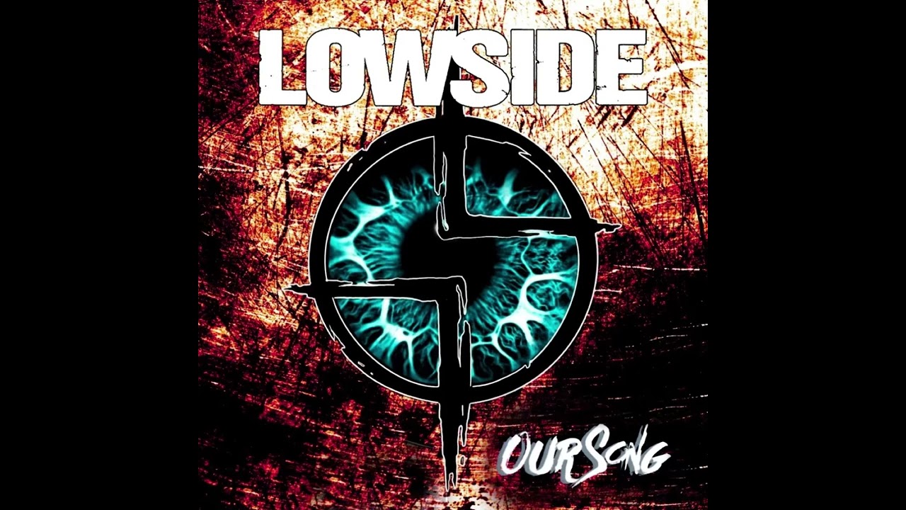 Lowside - Our Song