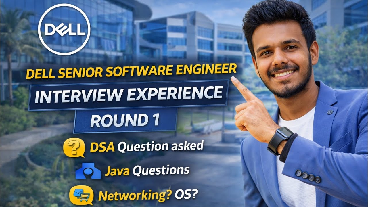 Dell Senior Software Engineer Interview Experience | Round 1