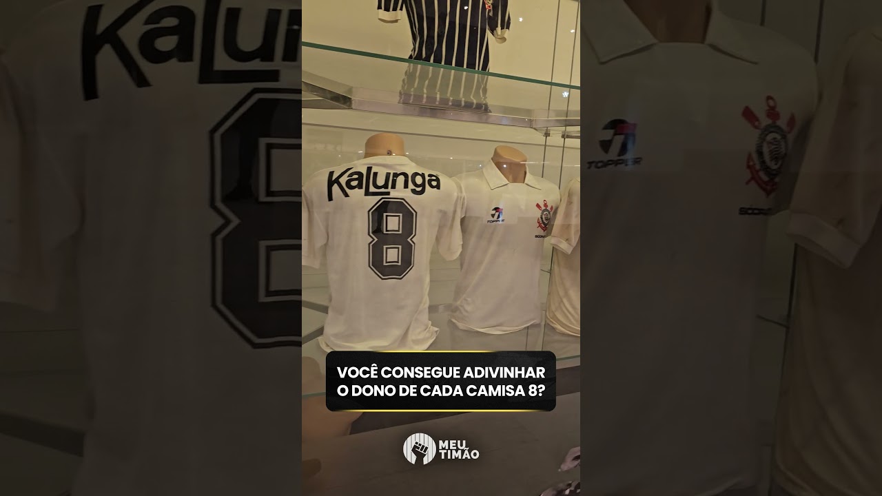 AS HIST&Oacute;RICAS CAMISAS 8 DO CORINTHIANS!