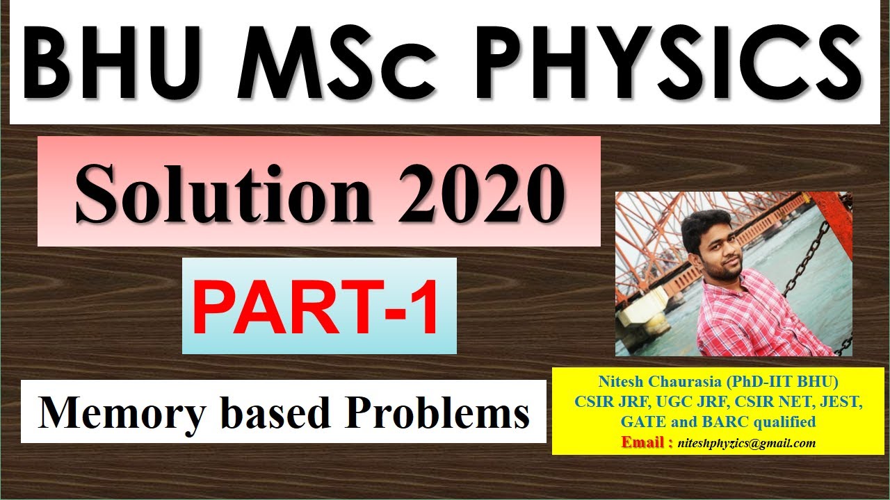 BHU MSc Physics Entrance 2020 Solution  (Part-1)