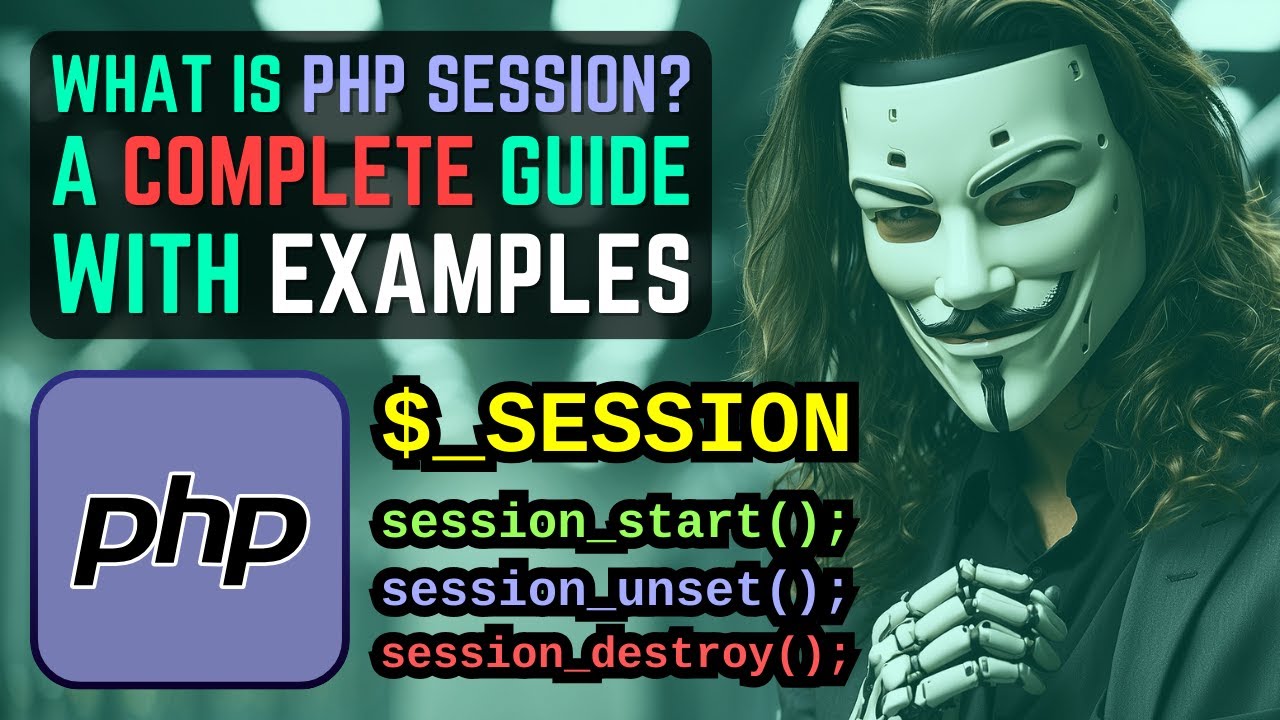 Объяснение сессий PHP: полное руководство по использованию сессий PHP
