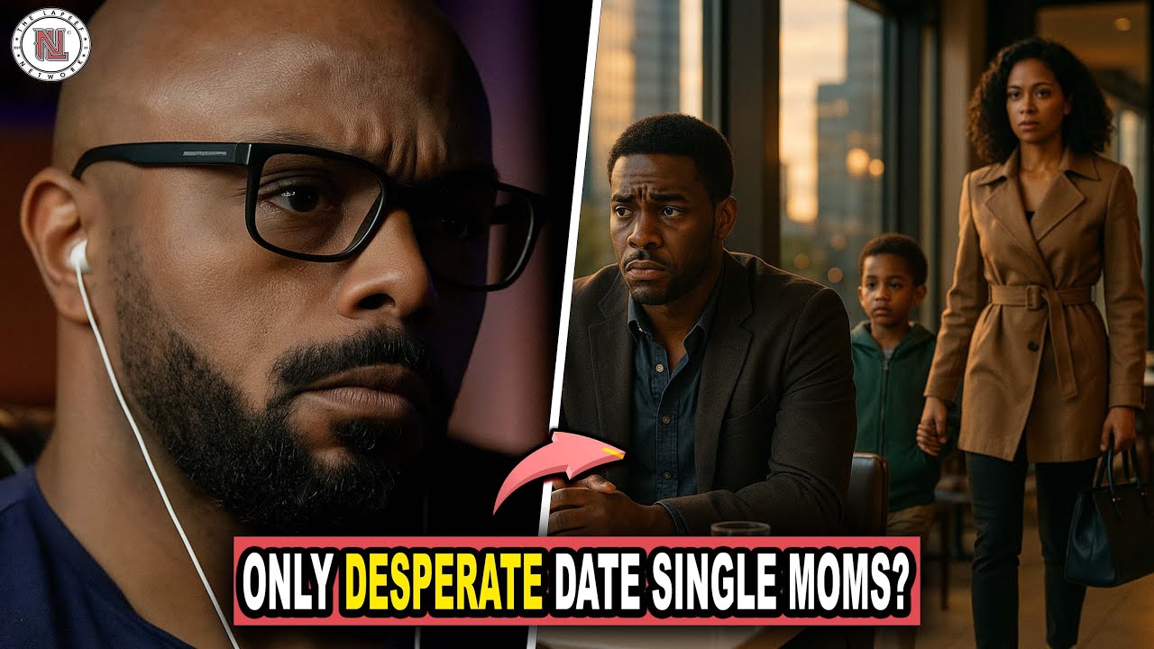 Man Says Only Desperate Men Date Single Moms With 'Another Man’s Seed'