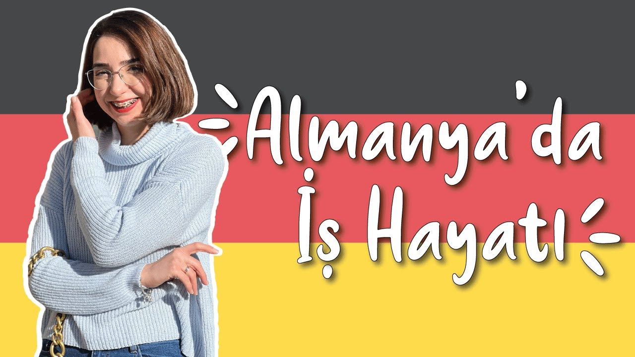 ALMANYADA İŞ HAYATI