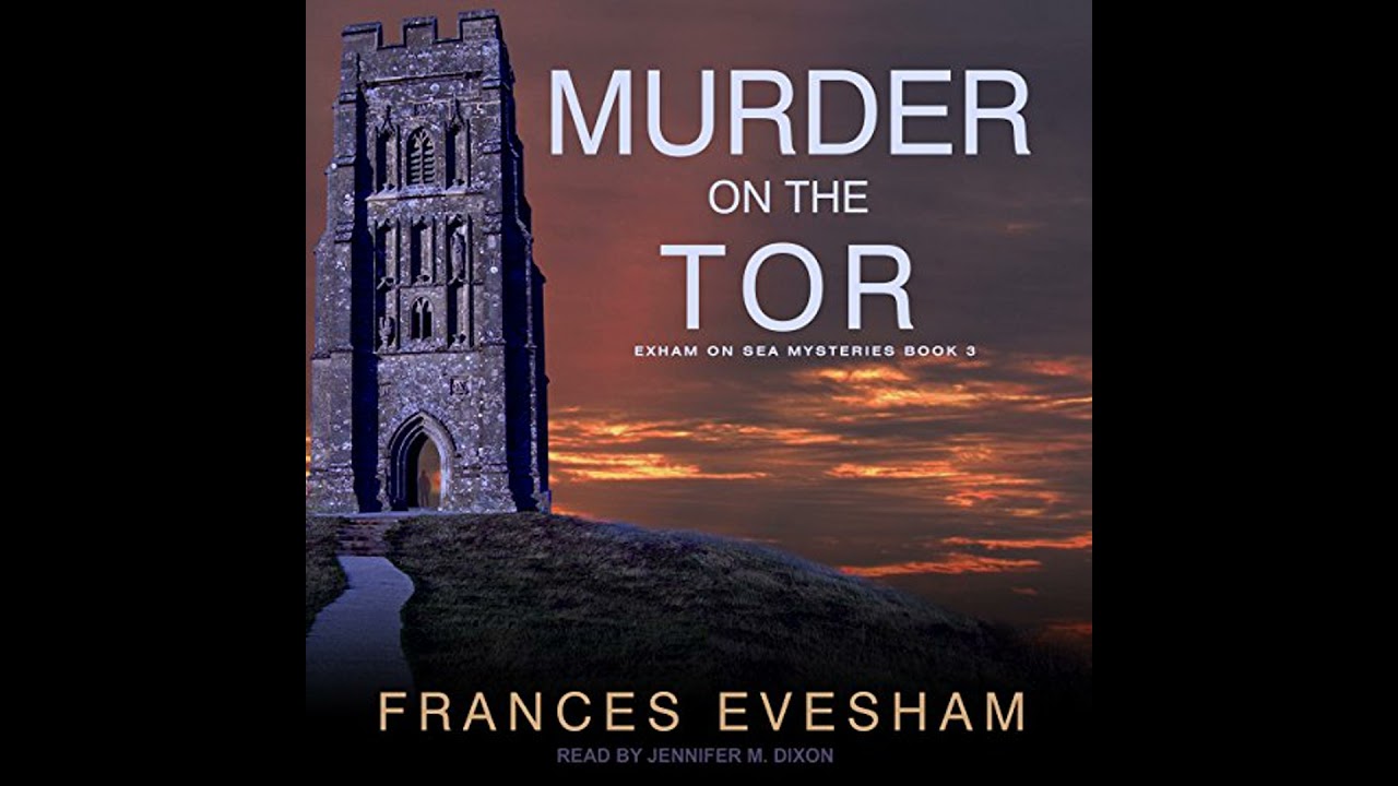 Murder on the Tor Audiobook by Frances Evesham