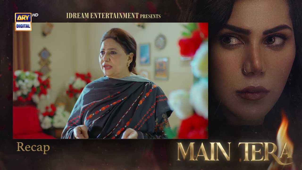 Main Tera Episode 6 | RECAP | Yusra Irfan | Arez Ahmed | Ghana Ali | ARY Digital