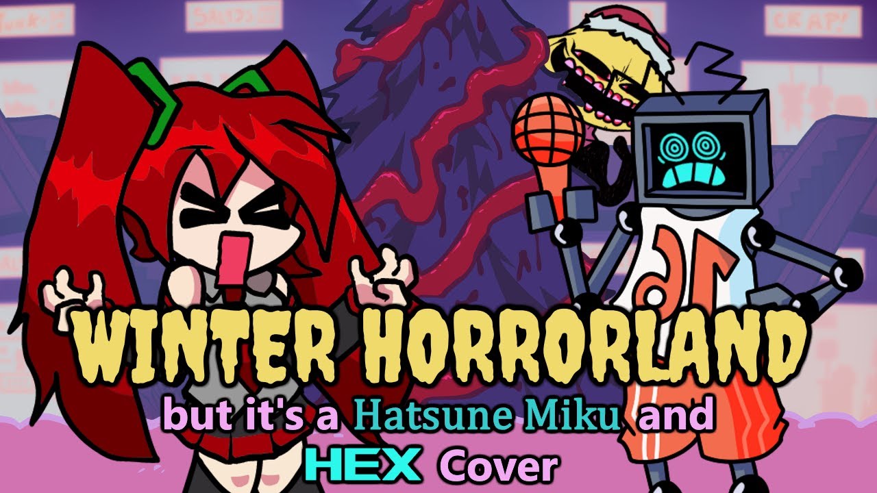 What if Miku came down to sing instead of Monster? (Winter Horrorland but it's a Miku and Hex Cover)