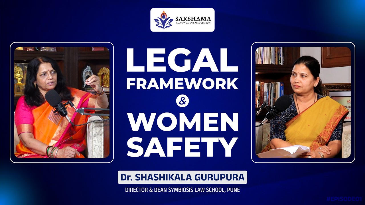 Legal Framework & Women Safety | Dr Shashikala Gurupura | The Sakshama Podcast |  Episode 1