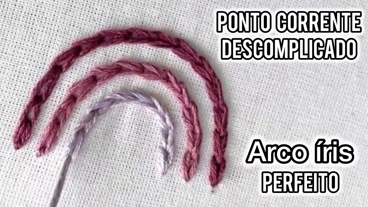 Fácil, rápido e perfeito ARCO-ÍRIS em ponto CORRENTE bordado livre à mão | Chain Stitch embroidery