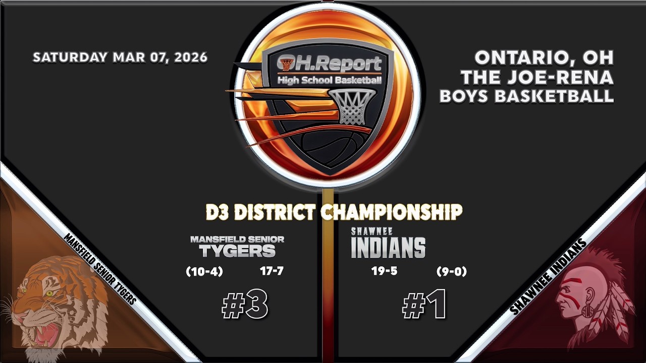 #3 Mansfield Senior (18-7) vs #1 Lima Shawnee (19-6) - Boys Hoops D3 District Championship