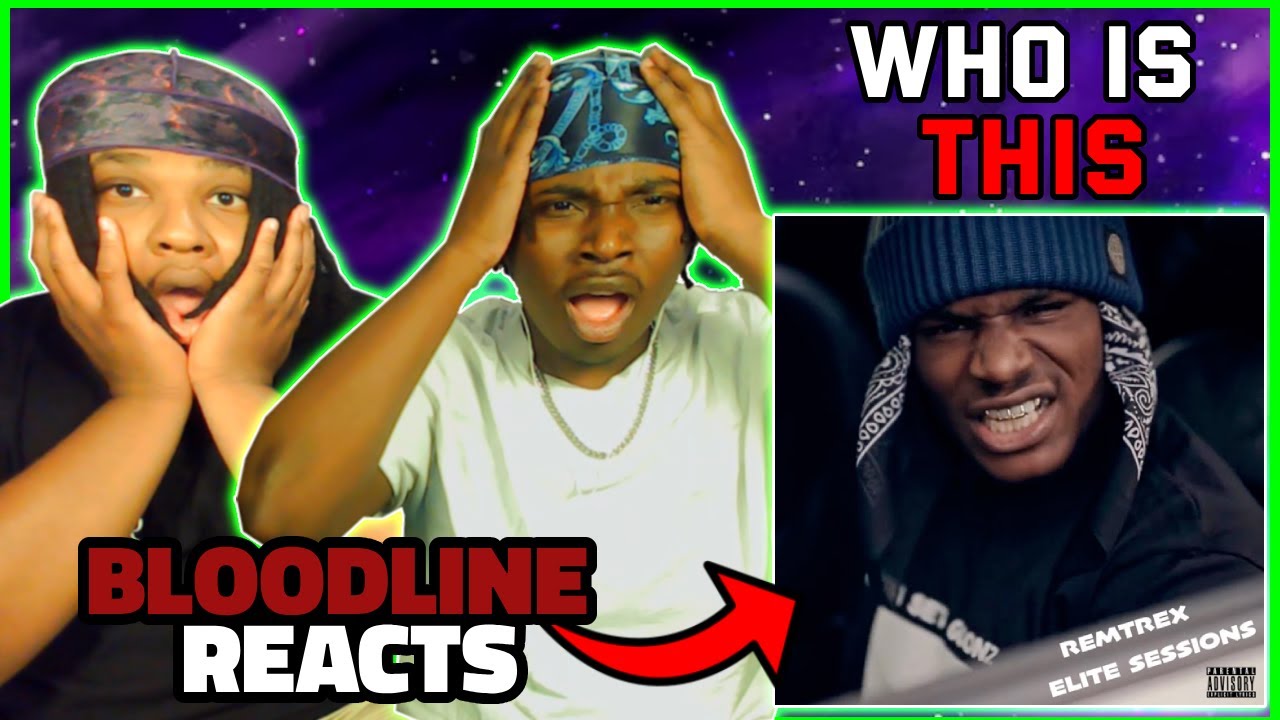 Remtrex [ELITE SESSIONS] | JDZmedia| BLOODLINE Reacts | WE DON'T KNOW WHO THIS IS BUT HE RAPPING !!!