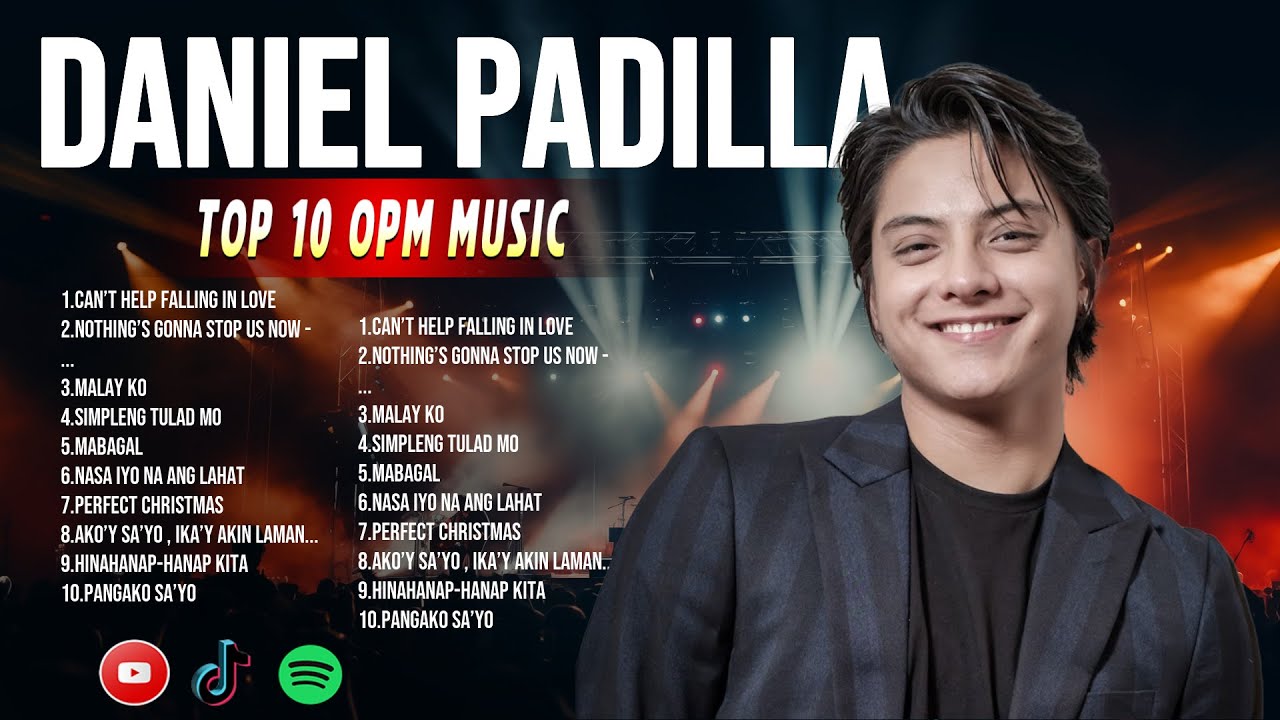 The Best Hits Songs of Daniel Padilla Playlist Ever ~ Greatest Hits Of Full Album