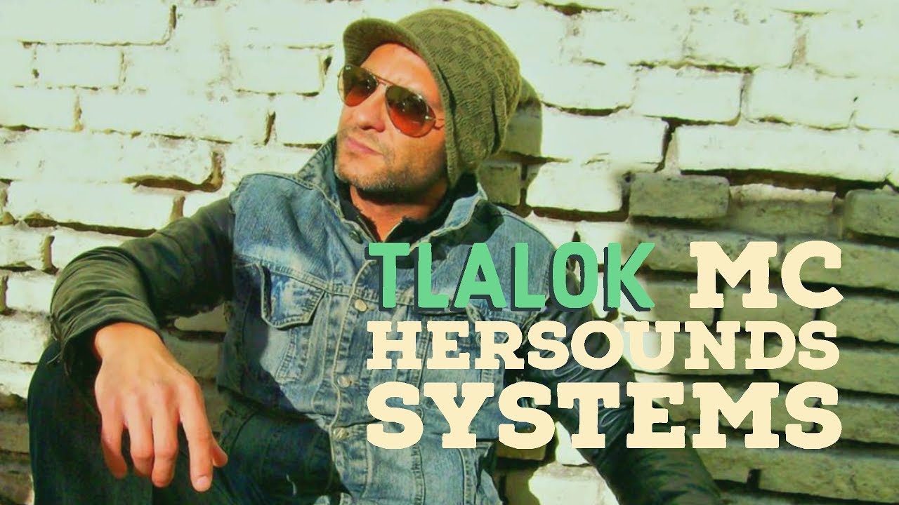 Tlalok mc - hersounds systems -★