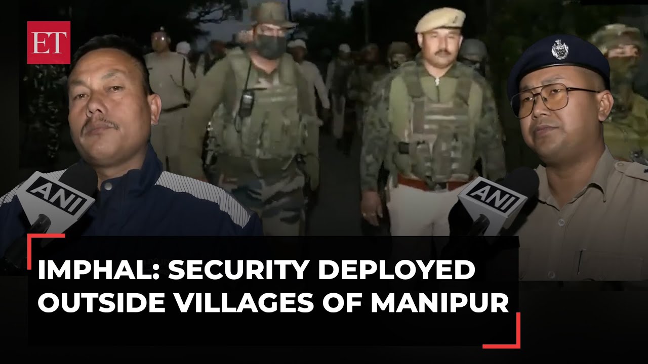 Manipur unrest: Security deployed outside villages in view of upcoming Lok Sabha elections