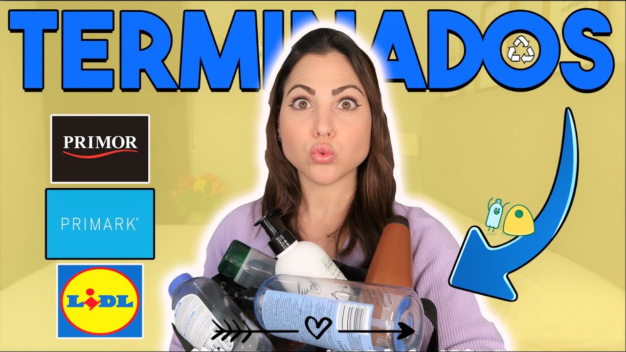 MAXI TERMINADOS!!♻️ Productos acabados de PRIMOR, LIDL, PRIMARK... ¿Repetiré?🤔 | Carla Wonderland
