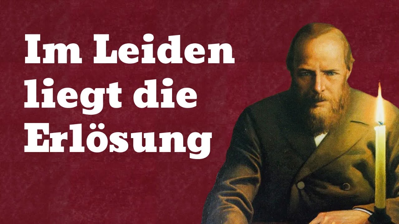 Dostojewski: Warum dich das LEIDEN schöner macht