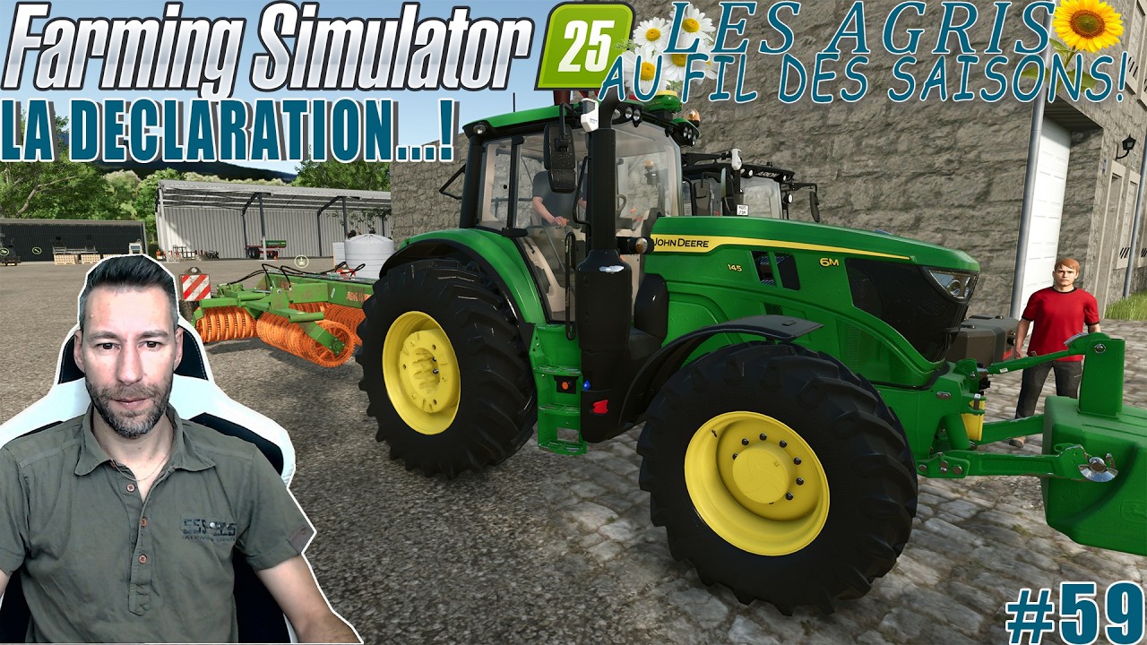 FS25#✔️ [MAP AU FIL DES SAISONS] #59 LES AGRIS AU FIL DES SAISONSLA DECLARATION A MARSU😂😂😂😂...