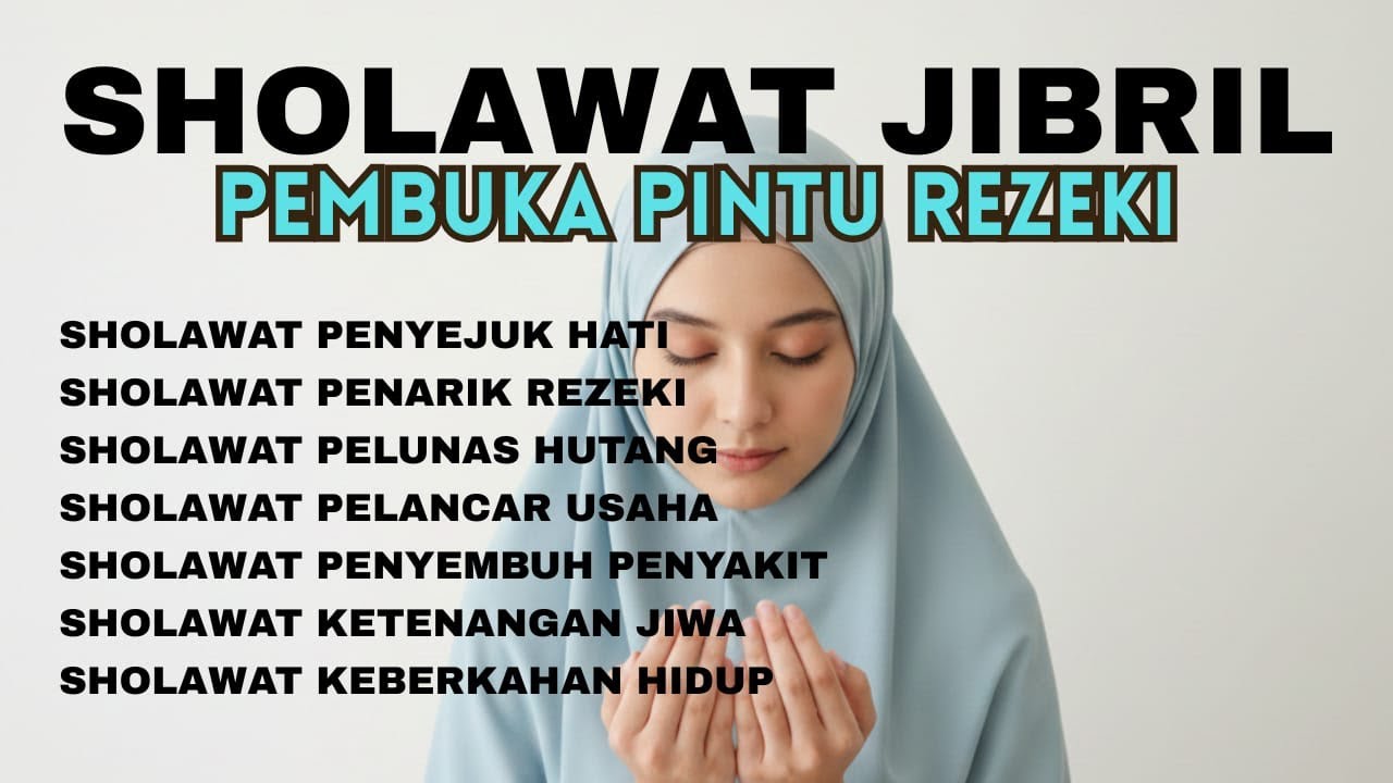 Masyaallah!! Sholawat Jibril Pembuka Pintu Rezeki Paling Dahsyat 