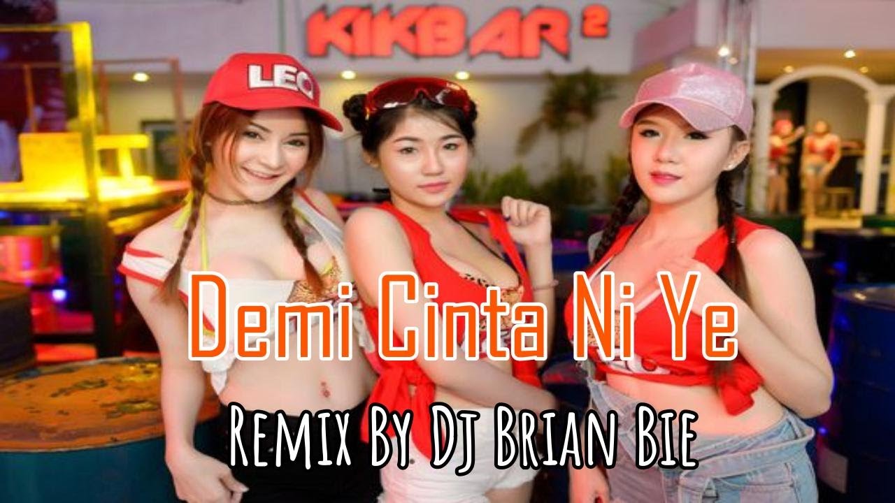 Demi Cinta Ni Ye - 印尼马来语歌曲 (Electro Manyao) By Dj Brian Bie #dj抖音版2024 #remixmanyao