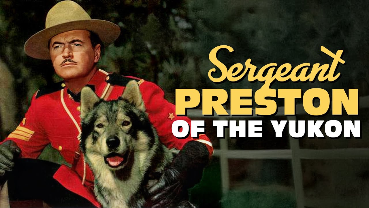 Sergeant Preston Of The Yukon (1957) | Scourge of the Wilderness
