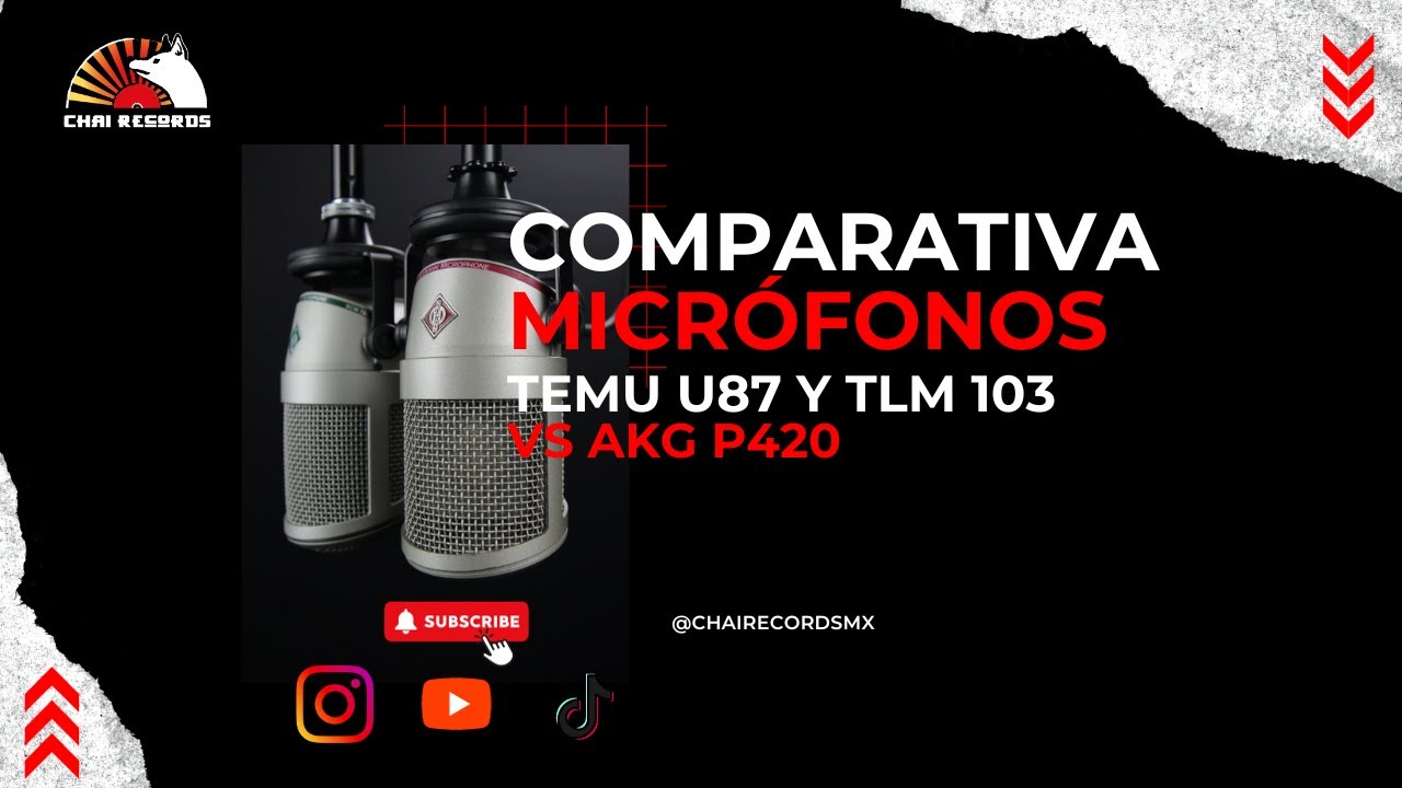 CHAI RECORDS - Comparativa Micrófonos Temu U87 y TLM 103